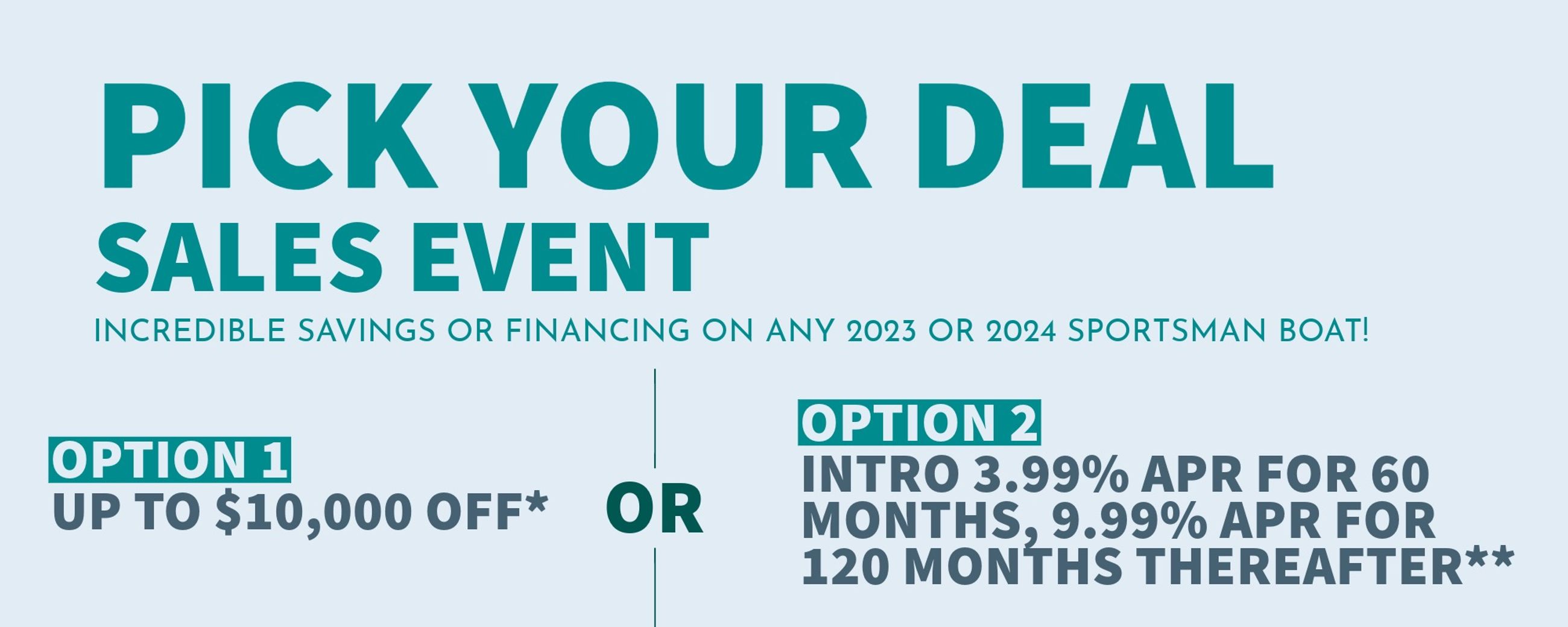 For a limited time, Pick Your Deal Sales Event – Save Big or Finance Low. The Choice is Yours! Ends January 31st.